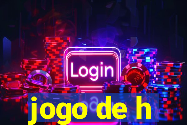 jogo de h